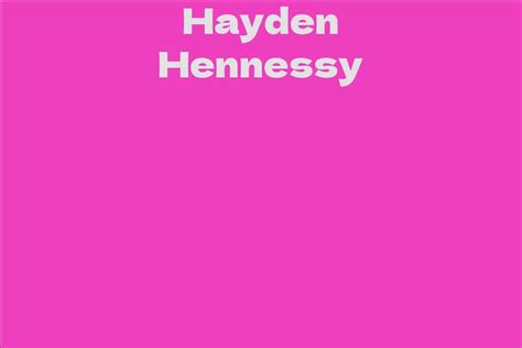 Early Background of Hayden Hennessy