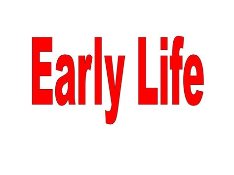 Early Life Background