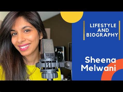 Early Life and Career of Sheena Melwani