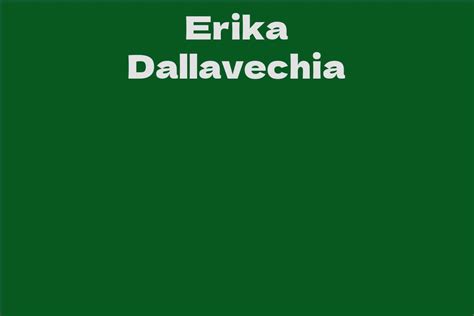 Early Life and Professional Development of Erika Dallavecchia