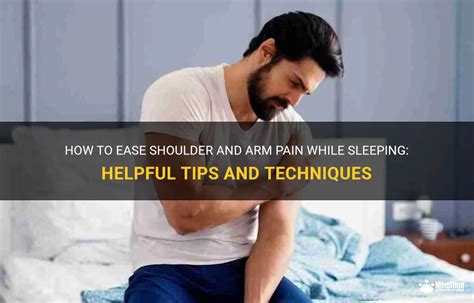 Effective Solutions for Relieving Arm Discomfort while Sleeping