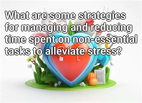 Effective Strategies to Alleviate the Stress Associated with Incomplete Tasks