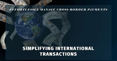 Efficiency in Global Commerce: Simplifying International Transactions