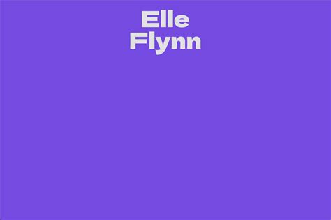 Elle Flynn's Net Worth Revealed