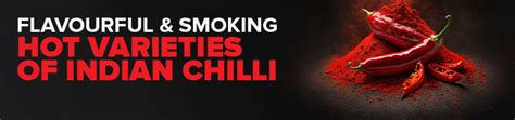 Embark on an Exciting Journey into the Sensational World of Fiery Chillies