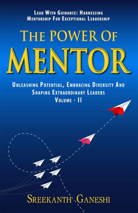 Empowerment through Guidance: Harnessing the Wisdom of a Mentor