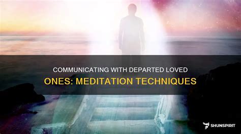 Enhancing Dream Communication with Departed Loved Ones: Techniques for Deepening Dreamwork Connections