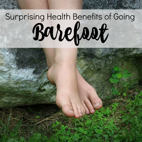 Enhancing Your Foot Muscles: The Secret Health Advantages of Going Barefoot