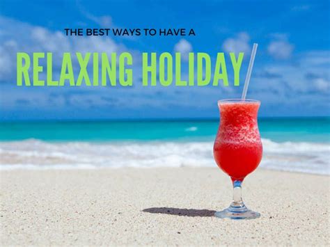 Ensuring Your Wellness: Tips for a Relaxing Vacation