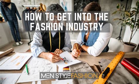 Entry into the fashion industry