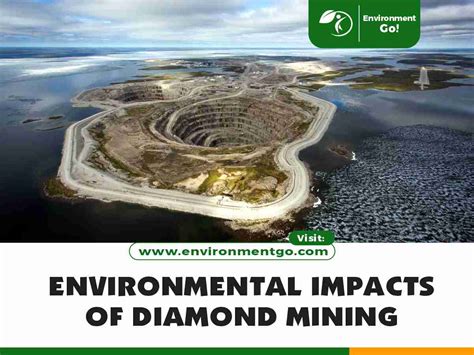 Environmental Impact: The Challenges of Diamond Mining