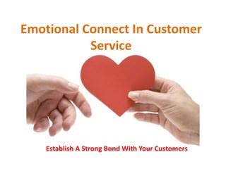 Establishing an Emotional Bond with Your Customers