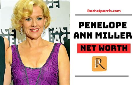 Estimating Penelope Ann Miller's Net Worth