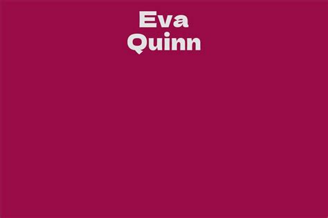 Eva Quinn's Early Life and Career