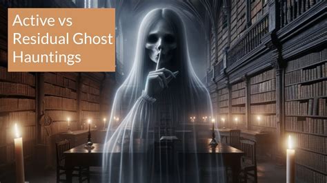 Examining Paranormal Phenomena Linked to the Elusive Specter