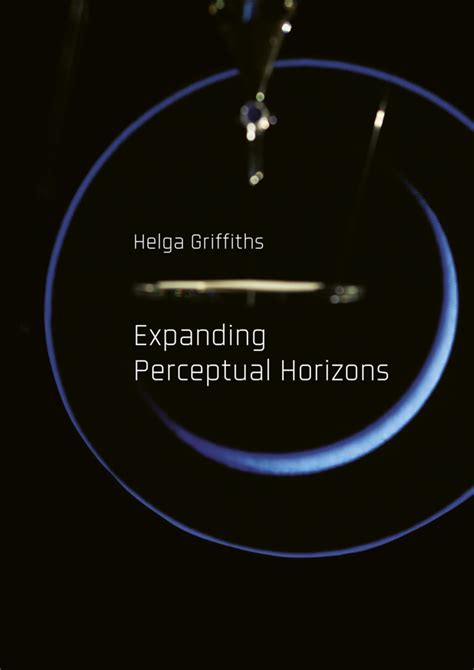 Expanding the Perceptual Horizons: Discovering New Realms of Experience