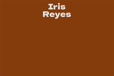 Explore Iris Reyes' Accomplishments and Career