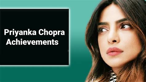 Explore Priyanka Chopra's Achievements on the Global Stage