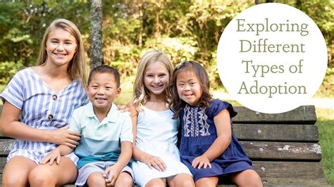 Exploring Adoption Options: Researching and Understanding the Different Types of Adoption