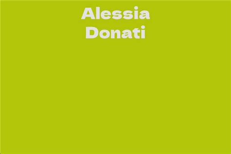 Exploring Alessia Donati's Wealth and Earnings