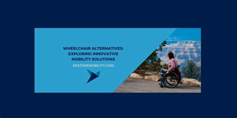 Exploring Alternative Solutions for Mobility Issues