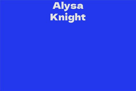 Exploring Alysa Knight's Professional Journey