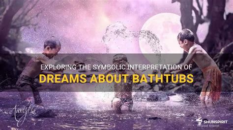 Exploring Bathtubs in Dreams: Unveiling the Profound Depths