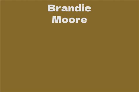 Exploring Brandie Moore's Financial Success