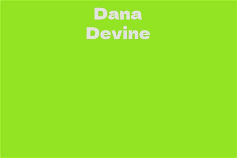 Exploring Dana Devine's Net Worth