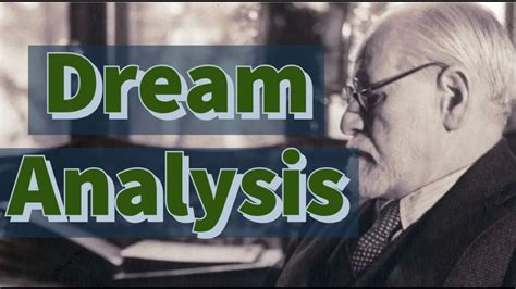 Exploring Freudian Analysis: Sigmund Freud's Perspective on Dream Symbolism and the Intricate Link to Early Life Experiences