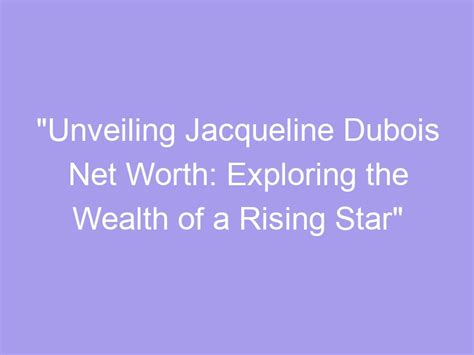 Exploring Jacqueline's Wealth: Value Analysis