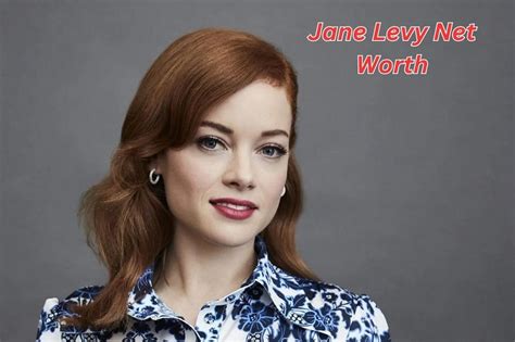 Exploring Jane Levy's Financial Wealth