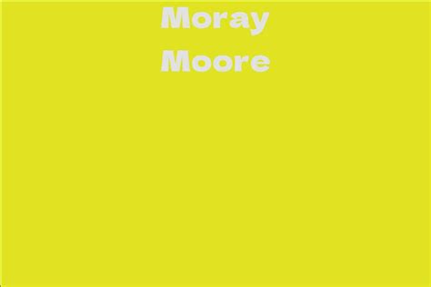 Exploring Moray Moore's Professional Accomplishments