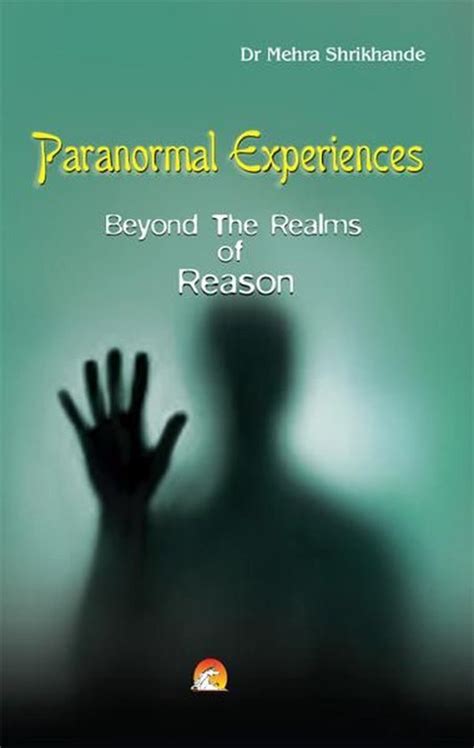 Exploring Paranormal Experiences in the Realm of Beyond