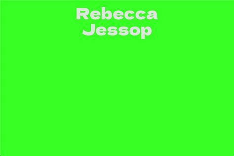 Exploring Rebecca Jessop's Career Path