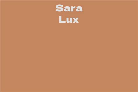 Exploring Sara Lux's Career Achievements