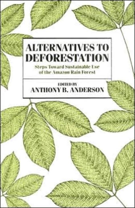 Exploring Sustainable Alternatives to Deforestation