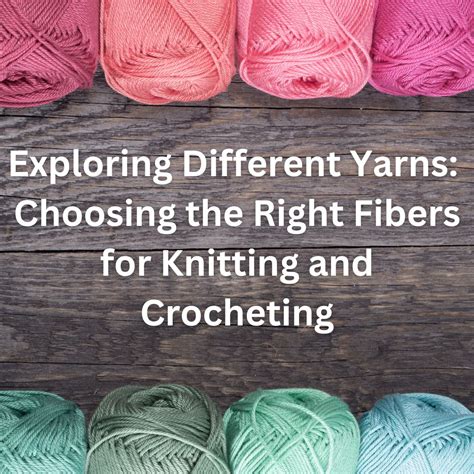 Exploring Various Knitting and Crocheting Techniques