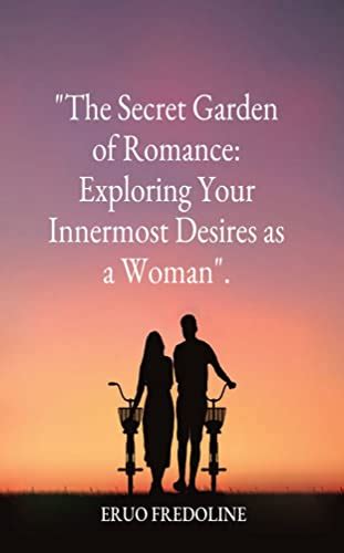 Exploring Your Innermost Desires: Opening Up to Your Partner