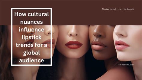 Exploring the Cultural Perspectives on Lipstick Traces