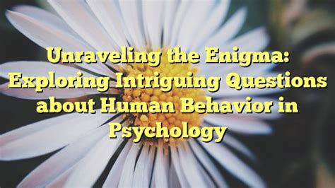 Exploring the Enigma: The Psychology Behind Concealed Desires