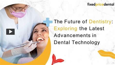 Exploring the Latest Advancements in Dental Technology: What to Anticipate