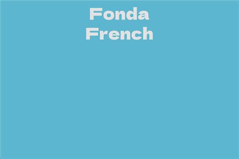 Exploring the Life Journey of Fonda French