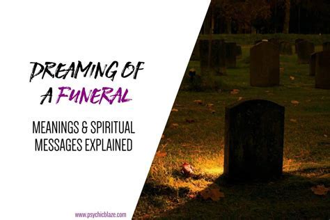 Exploring the Possible Explanations Behind Dreams Portraying Funerals