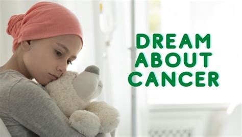 Exploring the Profound Significance of Cancer Battle Dreams