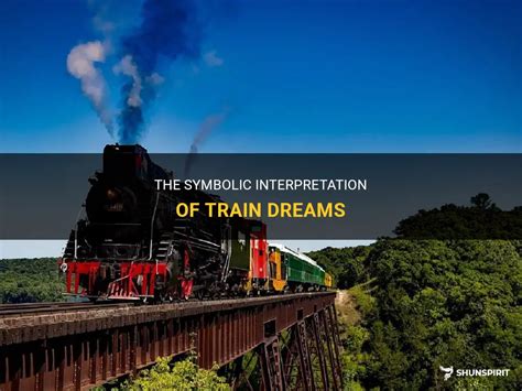 Exploring the Profound Significance of Trains in Dream Analysis