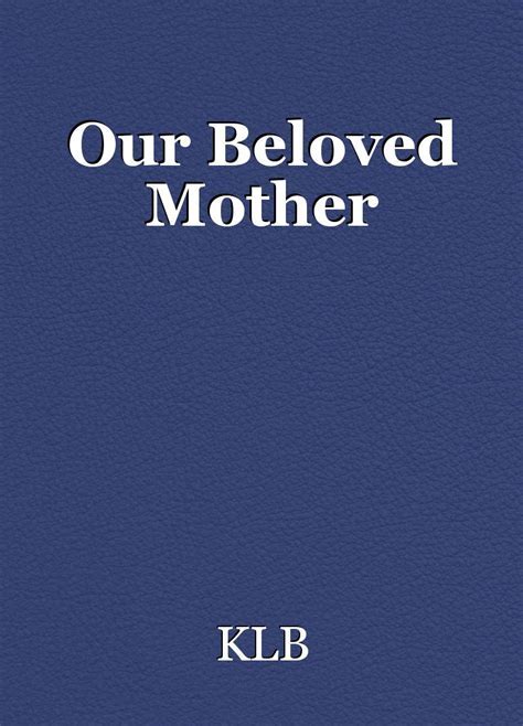 Exploring the Profound Symbolic Significance of Visions Featuring a Beloved Maternal Figure in the Midst of Labor