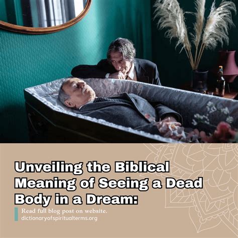 Exploring the Psychological Significance of Dreaming about Deceased Bodies