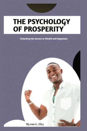 Exploring the Psychology of Prosperity