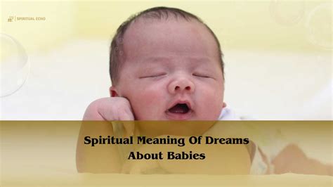 Exploring the Significance of Dreaming about Infants